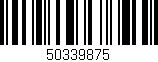Código de barras (EAN, GTIN, SKU, ISBN): '50339875'