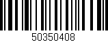 Código de barras (EAN, GTIN, SKU, ISBN): '50350408'