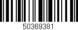 Código de barras (EAN, GTIN, SKU, ISBN): '50369381'