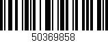 Código de barras (EAN, GTIN, SKU, ISBN): '50369858'