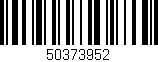 Código de barras (EAN, GTIN, SKU, ISBN): '50373952'