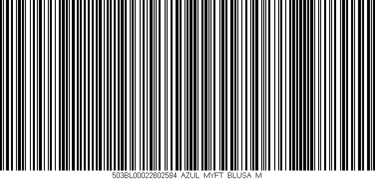 Código de barras (EAN, GTIN, SKU, ISBN): '503BL00022602584_AZUL_MYFT_BLUSA_M'