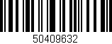 Código de barras (EAN, GTIN, SKU, ISBN): '50409632'