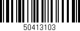 Código de barras (EAN, GTIN, SKU, ISBN): '50413103'