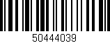 Código de barras (EAN, GTIN, SKU, ISBN): '50444039'