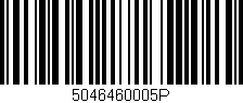 Código de barras (EAN, GTIN, SKU, ISBN): '5046460005P'