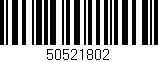 Código de barras (EAN, GTIN, SKU, ISBN): '50521802'