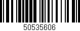 Código de barras (EAN, GTIN, SKU, ISBN): '50535606'