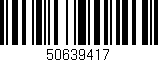 Código de barras (EAN, GTIN, SKU, ISBN): '50639417'