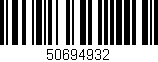 Código de barras (EAN, GTIN, SKU, ISBN): '50694932'