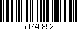 Código de barras (EAN, GTIN, SKU, ISBN): '50746852'