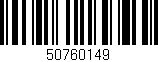 Código de barras (EAN, GTIN, SKU, ISBN): '50760149'