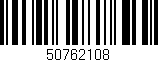 Código de barras (EAN, GTIN, SKU, ISBN): '50762108'