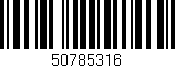 Código de barras (EAN, GTIN, SKU, ISBN): '50785316'
