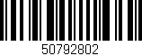 Código de barras (EAN, GTIN, SKU, ISBN): '50792802'