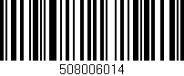 Código de barras (EAN, GTIN, SKU, ISBN): '508006014'