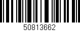 Código de barras (EAN, GTIN, SKU, ISBN): '50813662'