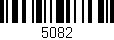 Código de barras (EAN, GTIN, SKU, ISBN): '5082'