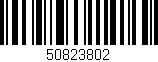 Código de barras (EAN, GTIN, SKU, ISBN): '50823802'