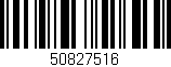 Código de barras (EAN, GTIN, SKU, ISBN): '50827516'