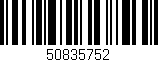 Código de barras (EAN, GTIN, SKU, ISBN): '50835752'