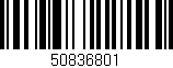 Código de barras (EAN, GTIN, SKU, ISBN): '50836801'