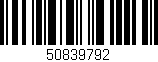 Código de barras (EAN, GTIN, SKU, ISBN): '50839792'