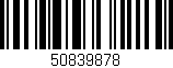 Código de barras (EAN, GTIN, SKU, ISBN): '50839878'