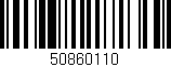 Código de barras (EAN, GTIN, SKU, ISBN): '50860110'