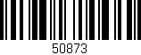 Código de barras (EAN, GTIN, SKU, ISBN): '50873'