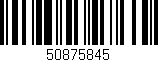 Código de barras (EAN, GTIN, SKU, ISBN): '50875845'