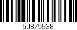 Código de barras (EAN, GTIN, SKU, ISBN): '50875938'