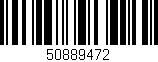 Código de barras (EAN, GTIN, SKU, ISBN): '50889472'