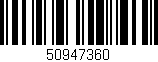 Código de barras (EAN, GTIN, SKU, ISBN): '50947360'