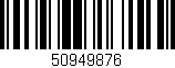 Código de barras (EAN, GTIN, SKU, ISBN): '50949876'