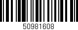 Código de barras (EAN, GTIN, SKU, ISBN): '50981608'