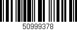 Código de barras (EAN, GTIN, SKU, ISBN): '50999378'