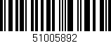 Código de barras (EAN, GTIN, SKU, ISBN): '51005892'