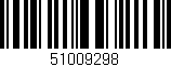 Código de barras (EAN, GTIN, SKU, ISBN): '51009298'