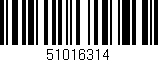 Código de barras (EAN, GTIN, SKU, ISBN): '51016314'