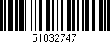 Código de barras (EAN, GTIN, SKU, ISBN): '51032747'