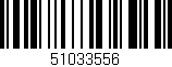 Código de barras (EAN, GTIN, SKU, ISBN): '51033556'