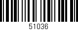 Código de barras (EAN, GTIN, SKU, ISBN): '51036'
