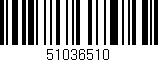 Código de barras (EAN, GTIN, SKU, ISBN): '51036510'