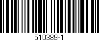 Código de barras (EAN, GTIN, SKU, ISBN): '510389-1'