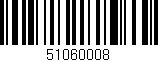 Código de barras (EAN, GTIN, SKU, ISBN): '51060008'