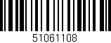Código de barras (EAN, GTIN, SKU, ISBN): '51061108'