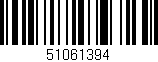 Código de barras (EAN, GTIN, SKU, ISBN): '51061394'