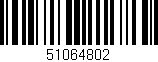 Código de barras (EAN, GTIN, SKU, ISBN): '51064802'