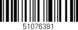 Código de barras (EAN, GTIN, SKU, ISBN): '51076381'